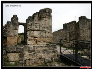 Velia, antica Grecia




                       10 secondi
 