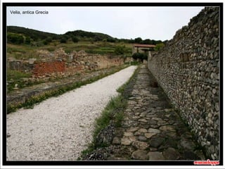 Velia, antica Grecia




                       10 secondi
 