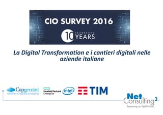 La Digital Transformation e i cantieri digitali nelle
aziende italiane
 