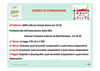 CORSO DI FORMAZIONE
Aiuto Dsa La Spezia 43
 