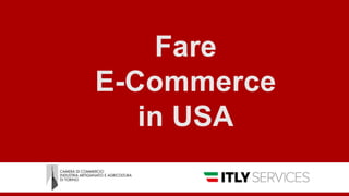 Fare
E-Commerce
in USA
 