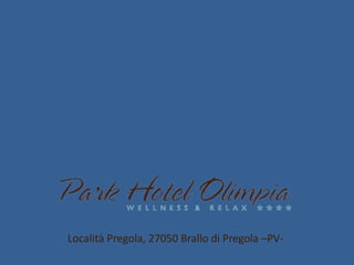 Località Pregola, 27050 Brallo di Pregola –PV- 
 