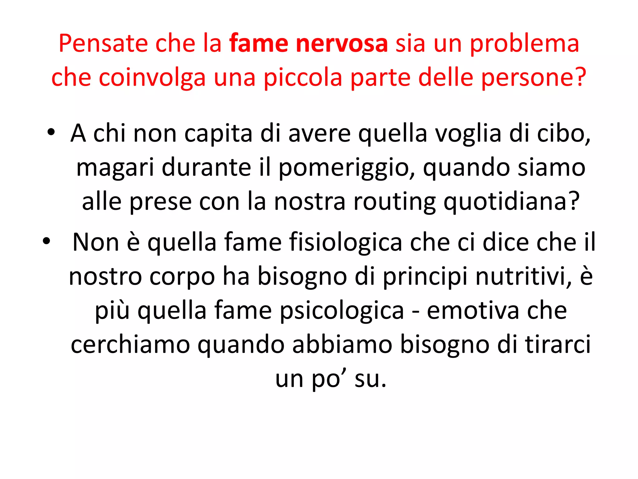 come fermare la fame nervosa