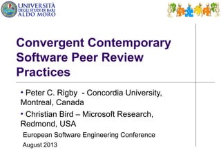 Convergent Contemporary Software Peer Review Practices