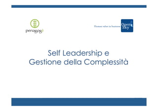 Self Leadership e
Gestione della Complessità

 