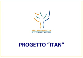 Presentazione progetto "ITAN" ambasciatori della cf pura 2018