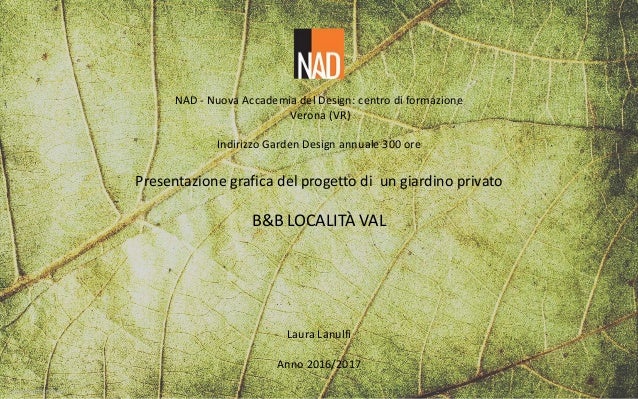 Presentazione progetto privato esame master garden design 300 ore di … Nad nuova accademia del design