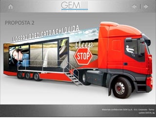 Materiale	
  conﬁdenziale	
  GEM	
  S.p.A.	
  -­‐	
  B.U.	
  Corporate	
  -­‐	
  Torino
update130318_dg
PROPOSTA	
  2
 