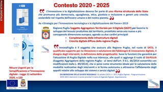 PUGLIA
DIGITALE
Contesto 2020 - 2025
L’innovazione e la digitalizzazione devono far parte di una riforma strutturale dello...