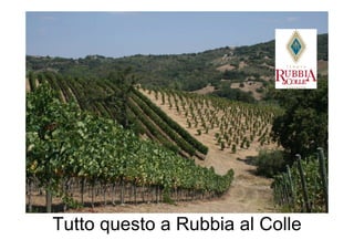 Tutto questo a Rubbia al Colle
 