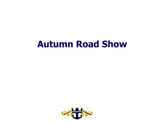 Autumn Road Show 