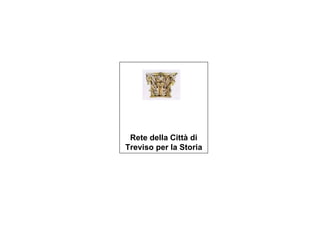 Rete della Città di Treviso per la Storia 