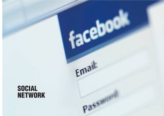 SOCIAL
NETWORK
 