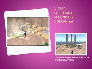 Serapide temple and BRADISISM IN PHLEGRAEAN AREA  