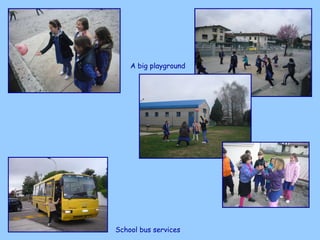School bus services A big playground 
