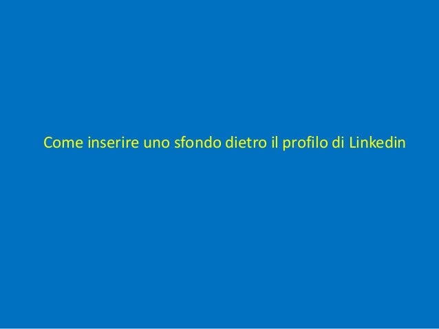 Featured image of post Sfondo Profilo Sfondi Linkedin - Questa è la terza puntata di una serie.