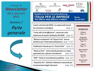 DGAT – DIVISIONE XII
Sportello MISE Campania
Dr. GIUSEPPE PERNA
Piazza Garibaldi, 19 – 80142 Napoli
 