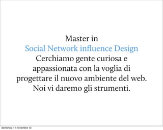 domenica 11 novembre 12
 