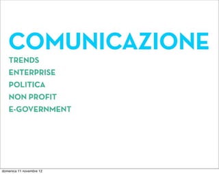 domenica 11 novembre 12
 