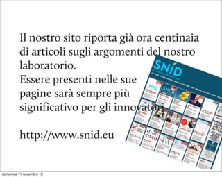 domenica 11 novembre 12
 