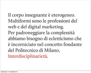 domenica 11 novembre 12
 