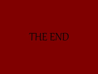 THE END
 