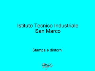 Istituto Tecnico Industriale San Marco Stampa e dintorni 