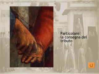 Particolare:
la consegna del
tributo
 