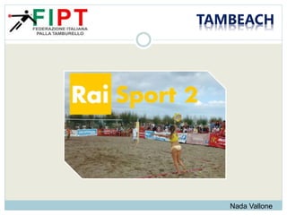 TAMBEACH
Nada Vallone
 