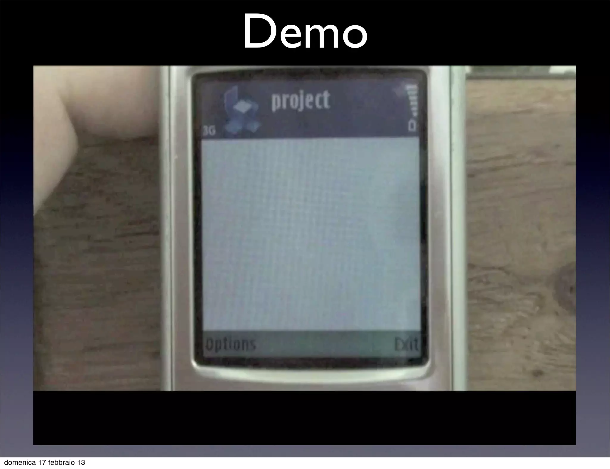 Demo




domenica 17 febbraio 13
 