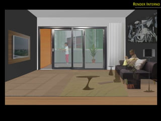 RENDER INTERNO
 