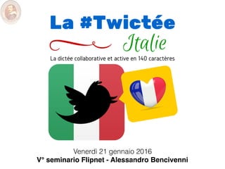 Venerdì 21 gennaio 2016
V° seminario Flipnet - Alessandro Bencivenni
 