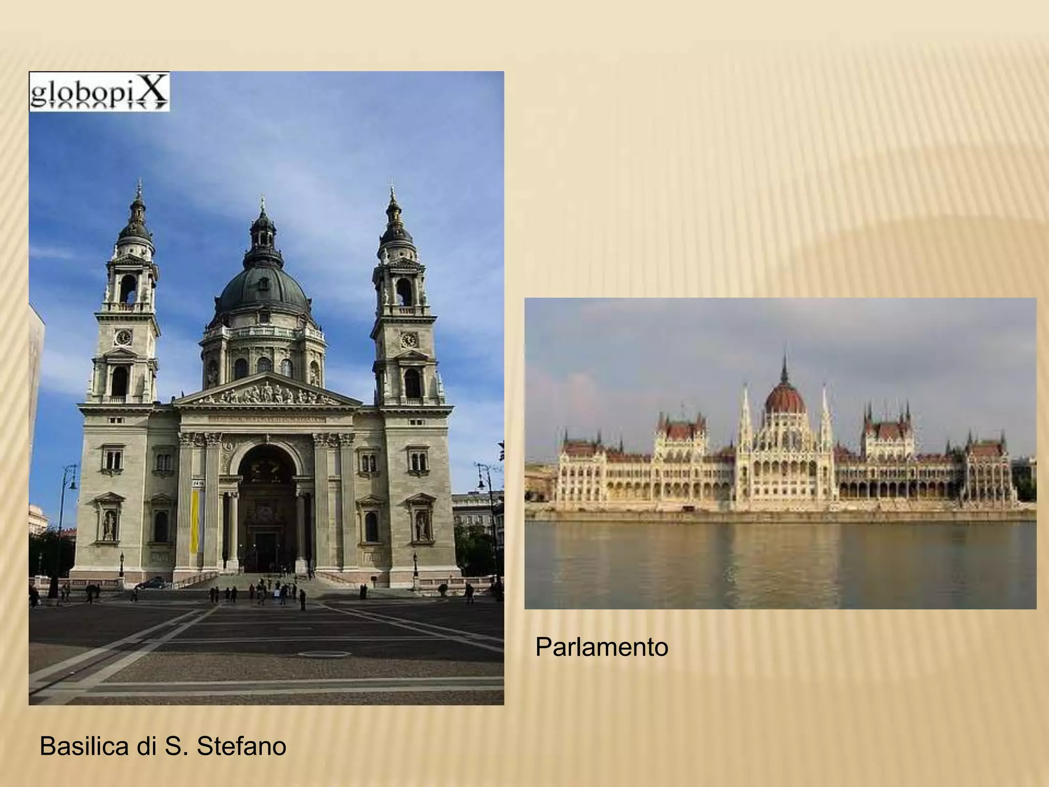 Basilica di S. Stefano
Parlamento
 
