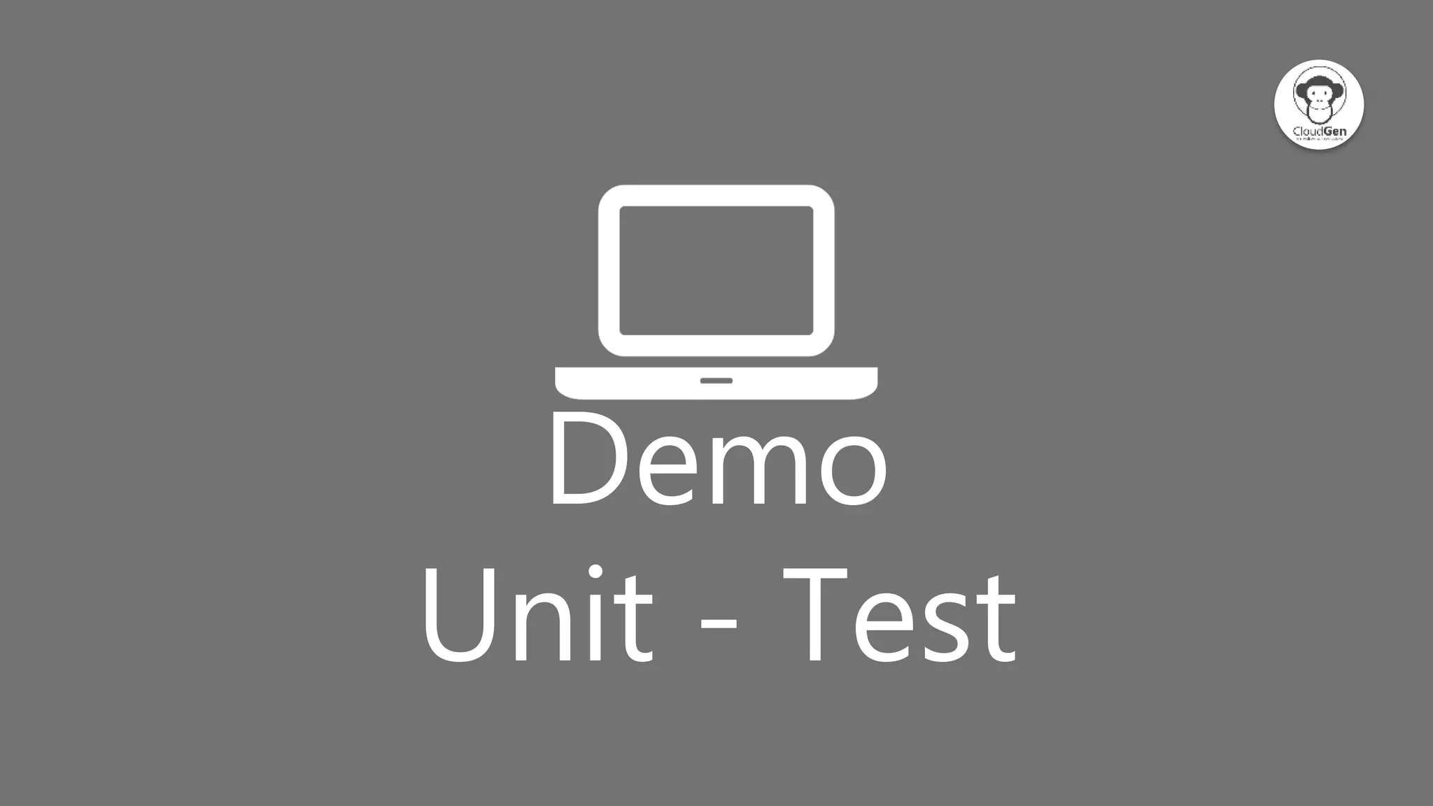 Click to edit Master title style
Demo
Unit - Test
 