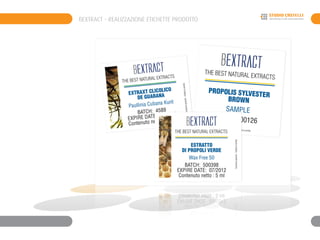 BEXTRACT - REALIZZAZIONE ETICHETTE PRODOTTO
 