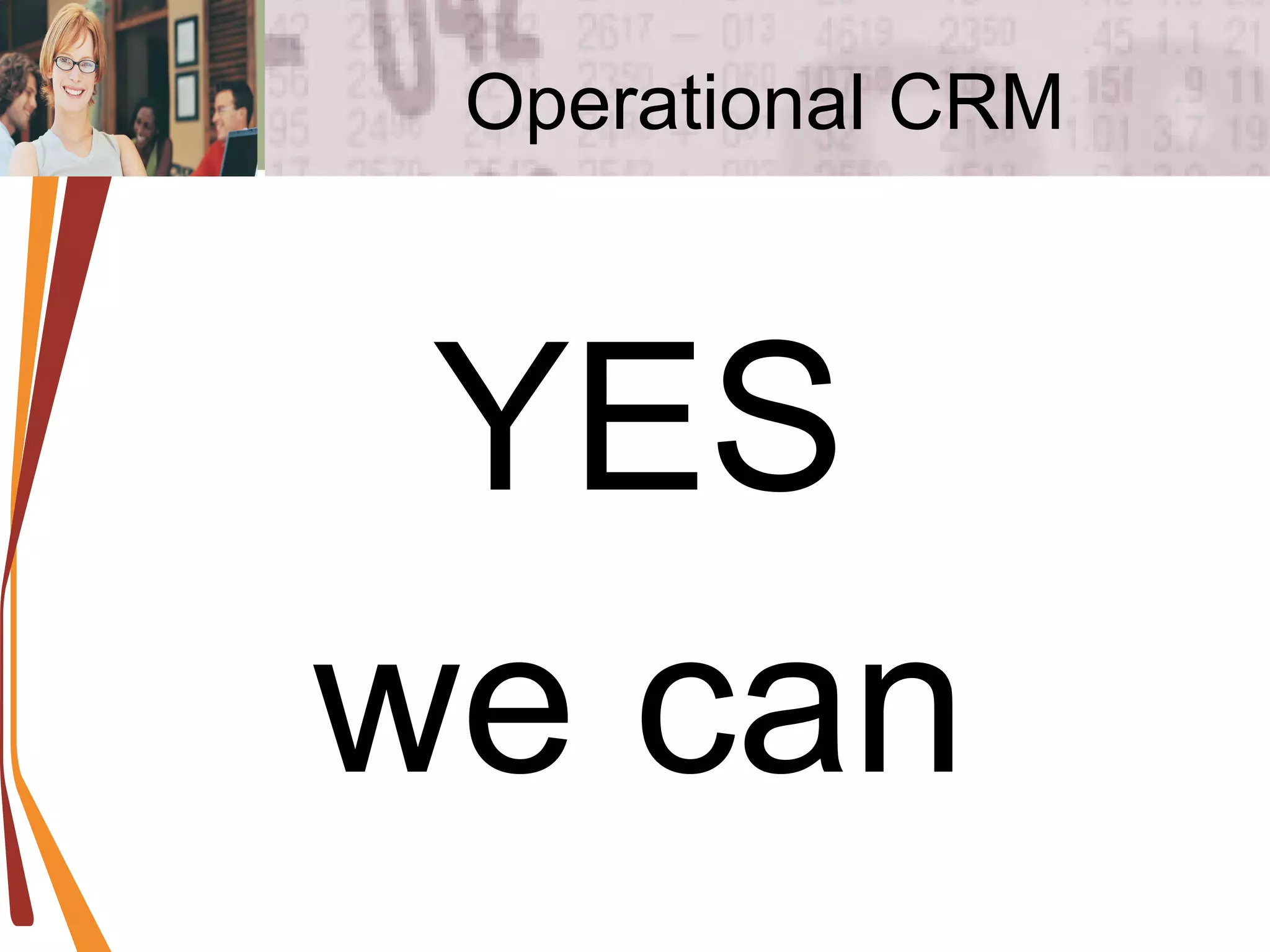 Operational CRM YES we can 