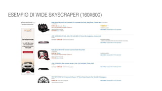 ESEMPIO DI WIDE SKYSCRAPER (160X600)
 