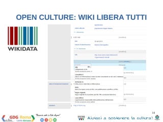 14 
OPEN CULTURE: WIKI LIBERA TUTTI 
 