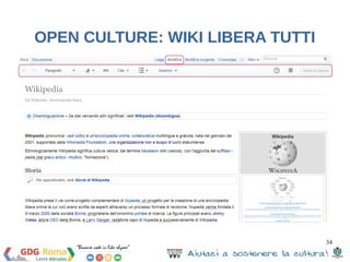 34 
OPEN CULTURE: WIKI LIBERA TUTTI 
 