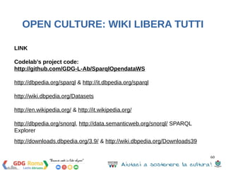 60 
OPEN CULTURE: WIKI LIBERA TUTTI 
 