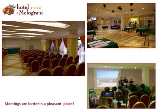 Meetings are better in a pleasant place!  
