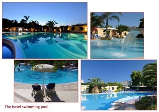 The hotel swimming pool  