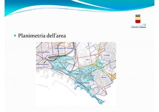 Planimetria dell’area

 