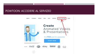 POWTOON: ACCEDERE AL SERVIZIO
 