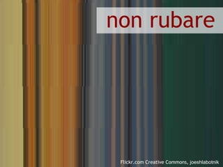 non rubare Flickr.com Creative Commons,  joeshlabotnik 