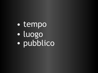 tempo luogo pubblico 