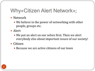 An introduction to the Citizen Alert Network