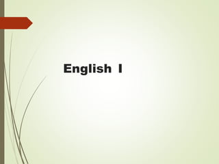 English I
 