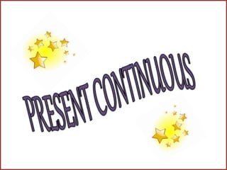 Present continuous high