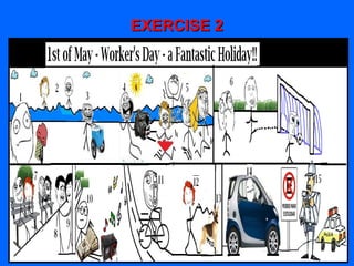 EXERCISE 2EXERCISE 2
 